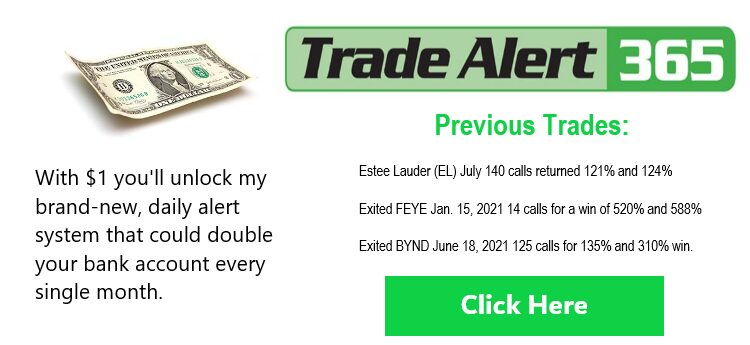 Advertisement - Trade Alert 365
With $1 you'll unlock my brand new, daily alert system that could double your bank account every single month. click here for details. 