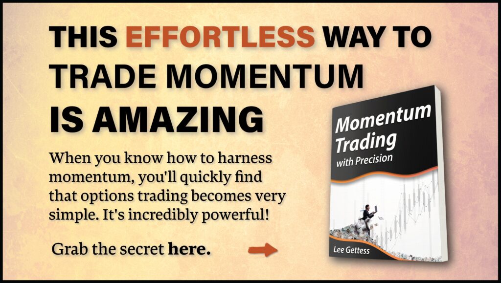 Advertisement--This Effortless Way To Trade Momentum Is Amazing--click here for details