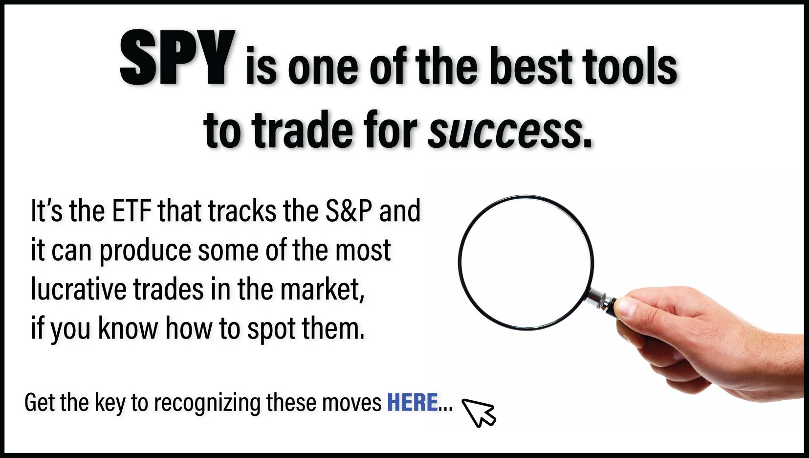 SPY is an excellent tool to pluck profits from the market in virtually any climate. Click here to see how.